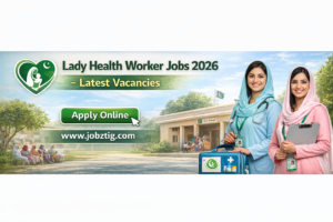 Lady Health Worker Jobs 2026 – Apply Online & Eligibility Guide