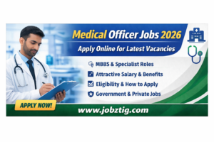 Medical Officer Jobs 2026 | Apply Now